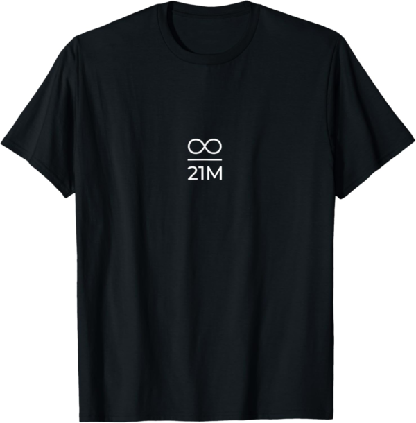 Bitcoin Infinity Divided By 21 Million Statement Plan B 21M T-Shirt - Image 2