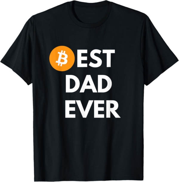 Crypto Dad Bitcoin Best Dad Ever Funny Crypto T-Shirt - Image 2