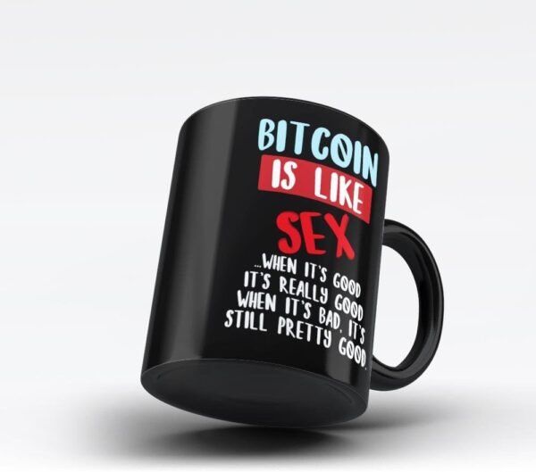 Bitcoin Is Like Sex Funny Quote Black Coffee Mug By HOM - Image 3