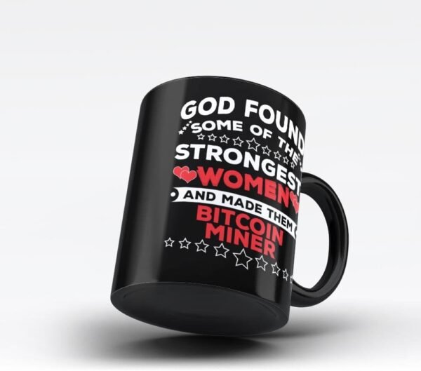 Women Bitcoin Miner Black Coffee Mug World's Strongest Women are Bitcoin Miner's Giftr for Wife Aunt Mothers Girlfriends - Image 3