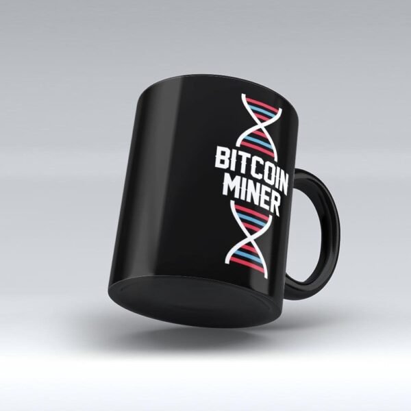 Best Bitcoin Miner Mug - Bitcoin Miner DNA Coded It is in my DNA Gifts for job office friends colleague family present for profession professionals Black Funny Coffee Mugs by HOM - Image 3