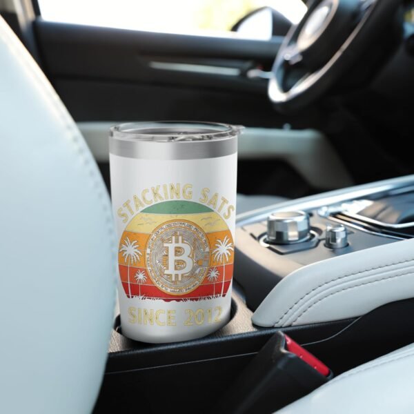 Stacking Sats Since 2012 2010 2011 2013 Bitcoiner Bitcoin Stainless Steel Insulated Tumbler - Image 7