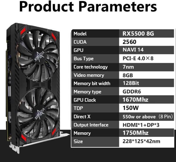 RX 5500 8gb GDDR6 Graphics Card,128 Bit, 3XDP, HDMI, PCI Express 4.0X8, 8pin with Fan Intelligent System,Gaming PC Computer Video Cards with 3X DisplayPort +1X HDMI (5500 Style 2) - Image 4