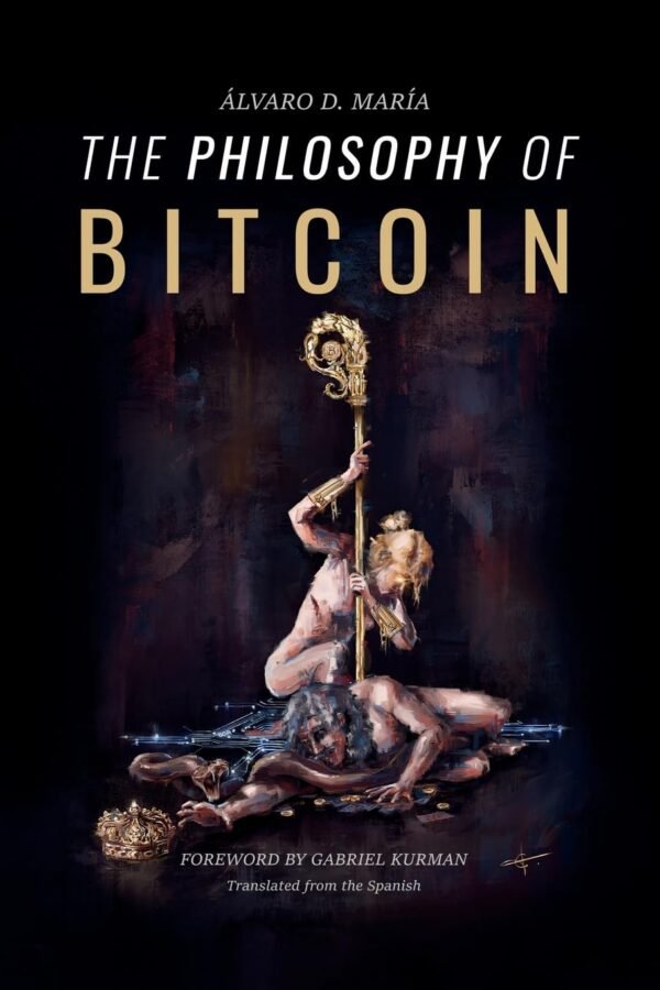 The Philosophy of Bitcoin - Image 2