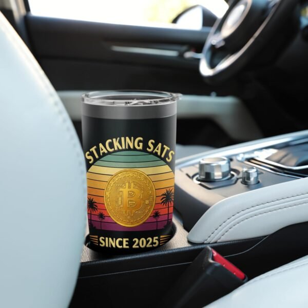 Stacking Sats Since 2025 Birthday hodl Bitcoiner Bitcoin Stainless Steel Insulated Tumbler - Image 7