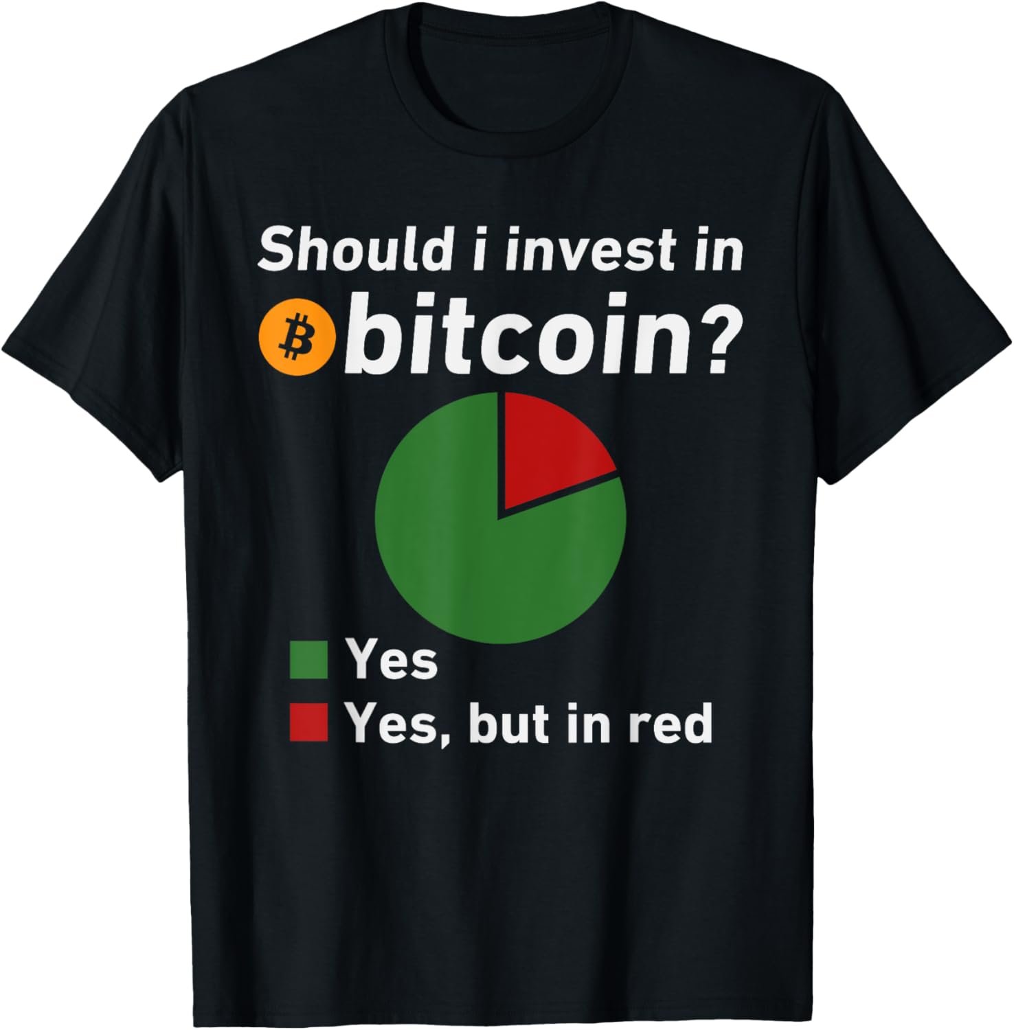 Should I Invest In Bitcoin? Funny Bitcoin And Crypto HODL T-Shirt 2 Should I Invest In Bitcoin? Funny Bitcoin And Crypto HODL T-Shirt - Image 2