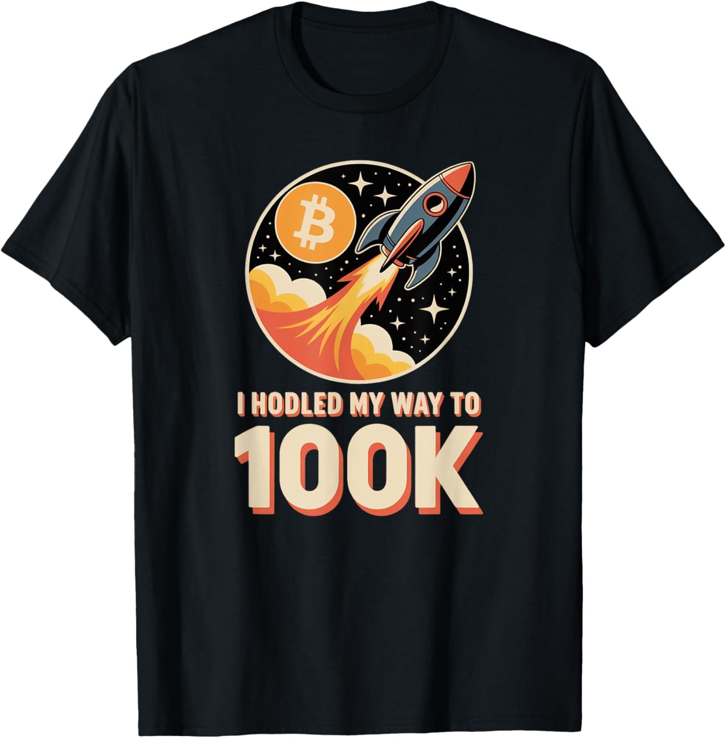 I HODLed my way to 100k bitcoin, HODL bitcoin crypto T-Shirt 2 I HODLed my way to 100k bitcoin, HODL bitcoin crypto T-Shirt - Image 2